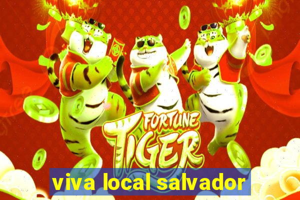 viva local salvador